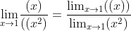{\lim_{x\rightarrow 1}} \frac{(x)}{((x^{2})}= \frac{{\lim_{x\rightarrow 1}}((x))}{{\lim_{x\rightarrow 1}}(x^{2})}